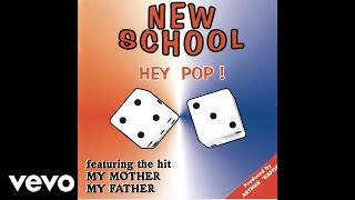 New School - Hey Pop (Official Audio)