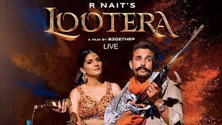 Lootera 2 | (Live) | R Nait Ft.Sapna Chaudhary | Afsana Khan | B2gether | New Songs | Music Heights