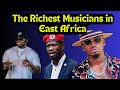 Top 5 Richest Musicians in East Africa 2024