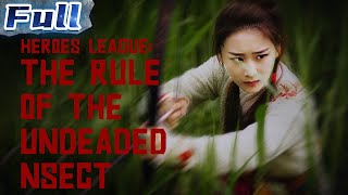 COSTUME ACTION | Heroes League: The Rule of the Undeaded Insect | China Movie Channel ENGLISH