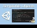 How To Improve Your Game With Scriptable Objects - Unity - *OLD*
