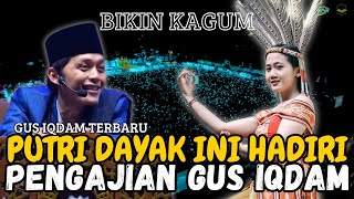 Gus iqdam terbaru - Putri Dayak ini hadiri Pengajian #gusiqdam || Bikin Kagum #trending #fyp #viral