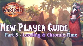 WoW Beginner Guide Part 3 (2025) - Leveling \u0026 Chromie Time