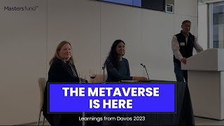 An Engaging Discussion about the Metaverse: Learnings from Davos 2023 | Mastersfund x CAIA