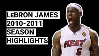 LeBron James 2010-2011 Season Highlights | BEST SEASON
