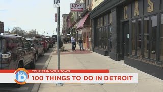 Tourist in Your Town: 100 Things to Do in Detroit Before You Die