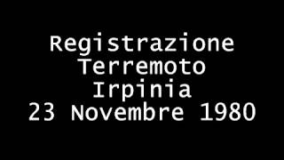 Audio Terremoto Irpinia 23 novembre 1980