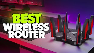 Top 6: Best Wireless Routers For 2022
