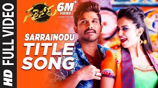 Sarrainodu Video Song | Sarrainodu Video Songs | Allu Arjun,Rakul Preet | SS Thaman|Telugu Hit Songs