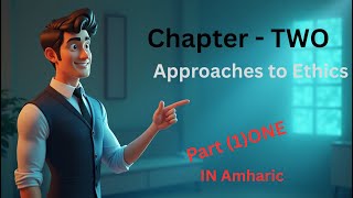 Freshman Civics – Chapter 2: Normative Ethics Explained (Part 1)