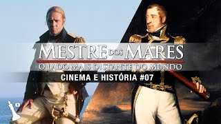 Cinema e História Ep.7: Mestre dos Mares e as Guerras Napoleônicas