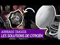 Où et comment CITROËN remplace les AIRBAGS défectueux ?