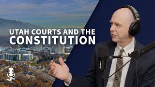 Judicial reform and the proper role of courts in Utah