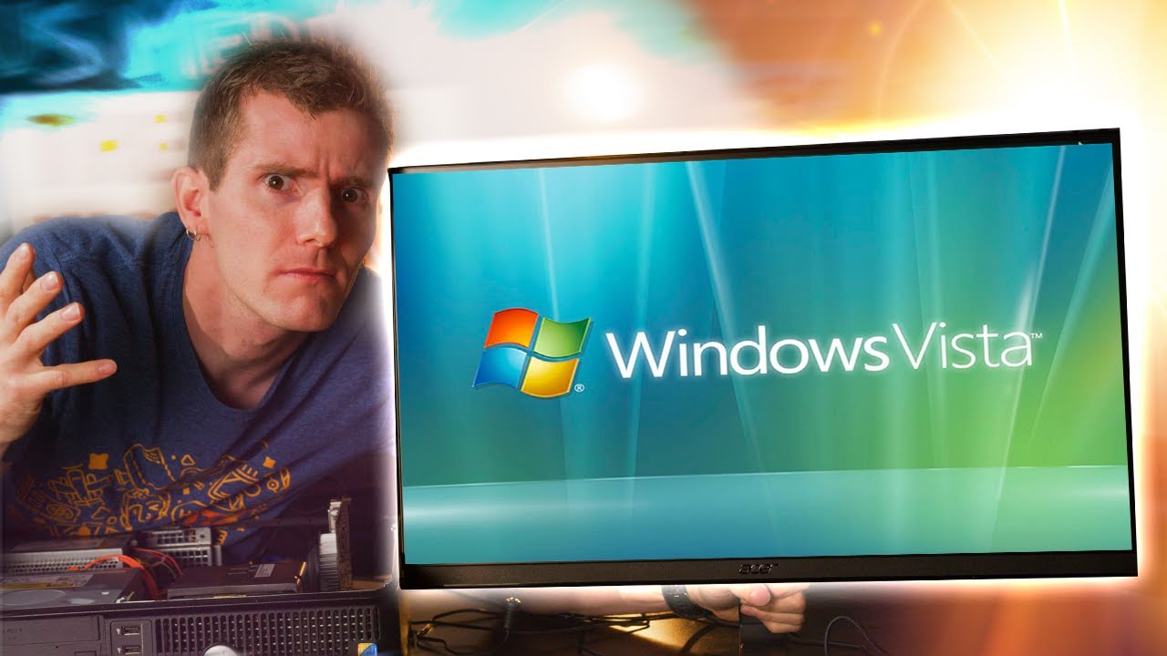 Was Windows Vista That Bad Youtube