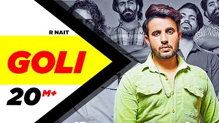 R Nait | Goli (Official Video) | Latest Punjabi Songs 2020 | Speed Records