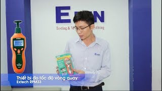 EMIN giới thiệu Máy đo tốc độ vòng quay Extech RPM33