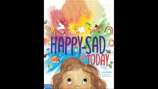 I'm Happy-Sad Today | Book Read Aloud