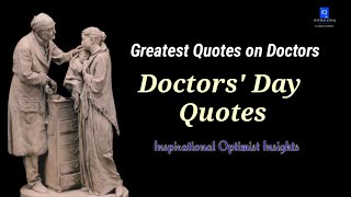 Greatest Quotes on Doctors|| Doctor's day Quotes