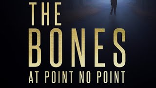 Thomas Austin Thriller - The Bones at Point No Point - MultiCast Cold Reads! 7th Part *SPOILERS*