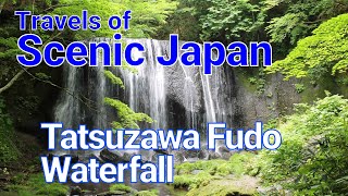 033 Tatsuzawa Fudo Waterfall in Fukushima Prefecture. / Travels of Scenic Japan / Tabiator