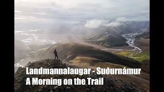 Suðurnámur - A Morning on the Trail