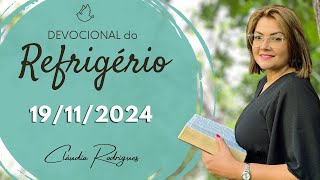 Devocional do Refrigério 19/11/24 | SILÊNCIO: UMA ESCOLA DE SABEDORIA  | Miss. Cláudia Rodrigues