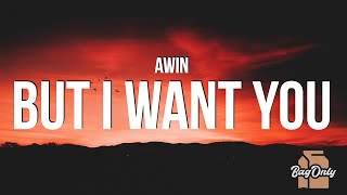 AWIN - but i want you (Lyrics)