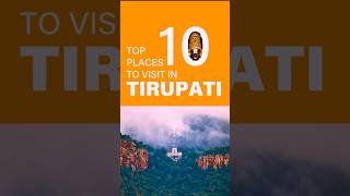 Top 10 places to visit in Tirupati | Tourist places to visit in Tirupati #viral #ytshorts #shorts