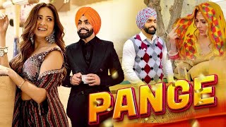 Pange Movie | New Punjabi Movie 2025 | Latest Gurnam Bhullar, Sargun Mehta | New Punjabi Movie 2025