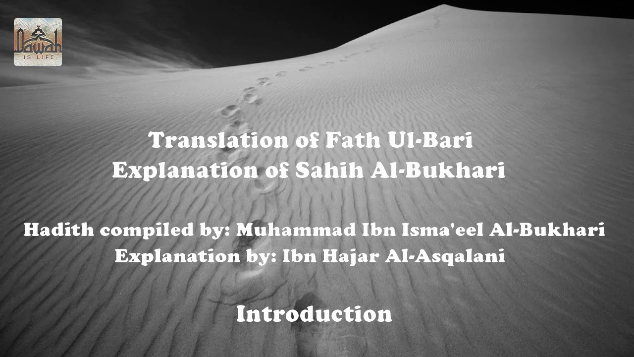 Explanation Of Sahih Al-Bukhari - Intro. (Fath Ul-Bari) - YouTube