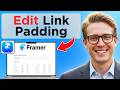 How to Edit Link Padding in Framer (Full Guide 2026)
