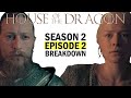 House of the Dragon: Season 2 Episode 2 Breakdown | Ending Explained