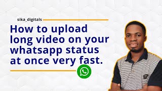 How to upload Long video on whatsapp status - post more than 30 seconds video on whatsapp status