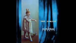 Matchbox Twenty - Mad Season (Full Album)