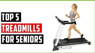 ✅Best Treadmills for Seniors In 2024 | Top 5 Treadmills Review