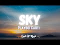 Playboi Carti - Sky (Lyrics)