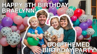 Happy 8th Birthday, Braelynn! A Dog-Themed Birthday Party