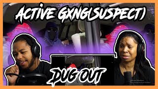 ActiveGxng (Suspect)-Dug out REACTION
