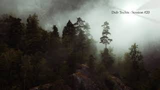 Dub Techno Session #20