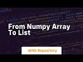from numpy array to list