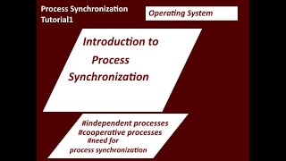 Introduction to Process Synchronization Tutorial-1