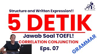 Apa itu Correlative Conjunction? - Begini cara jawabnya! | 5detikjawabtoefl Eps.07 - Structure TOEFL