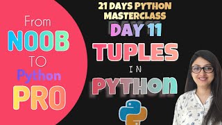 Day 11- Tuples in Python- Become a Python Pro in Just 21 Days #python