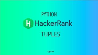#13 : Tuples | Hackerrank Python Solutions