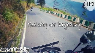 Tinchuley and Darjeeling||Vlogs at ||TINCHUIEY||#RideOnlyAdventure ||EP2⛰🏍