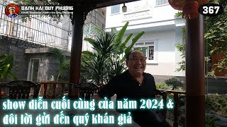 367 - Duy Phương và đôi lời gửi tới quý khán giả trong ngày chạy show cuối cùng của năm 2024