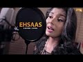 Ehsaas (Cover Song) | Cherry | White Hill Music