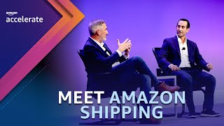 Meet Amazon Shipping | Amazon Accelerate 2023