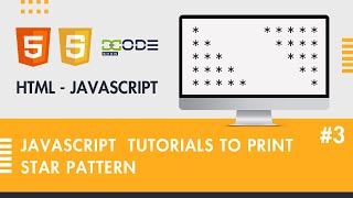 Print Star Pattern in JavaScript | Star Pattern in JavaScript | For Loop in JavaScript