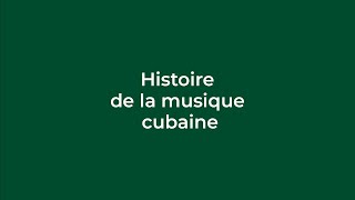 Conférence : « Histoire de la musique cubaine »